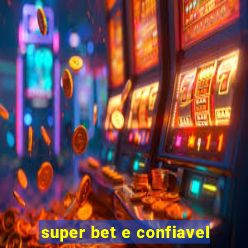 super bet e confiavel